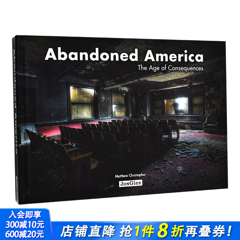 【现货】英文原版 废土：美国 Abandoned America 摄影艺术图集 人文景观 正版进口图书画册
