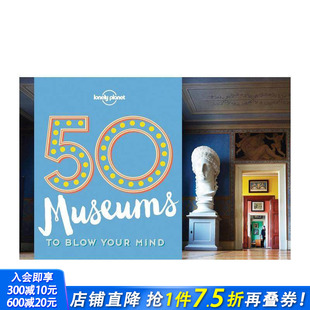 心醉神迷 善优图书 进口书籍 现货 英文原版 Museums Blow 50个博物馆 正版 Your 英文旅行 Mind