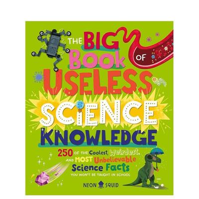 【预售】“无用”科学知识大书 The Big Book of Useless Science Knowledge 科学事实百科全书 英文儿童插画科普绘本 进口童书
