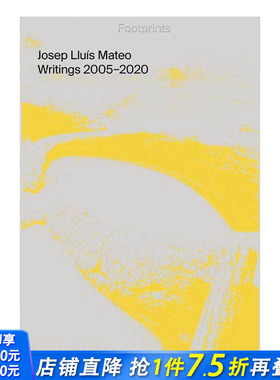 【预售】Footprints: Writings 2005-2020，足迹:西班牙建筑师Josep Lluís Mateo论文集2005-2020 建筑设计 正版进口书籍画册