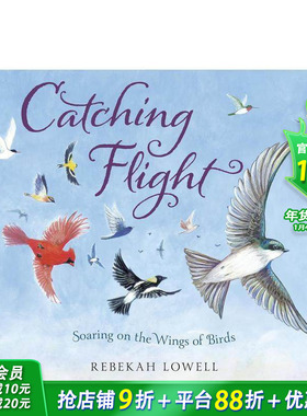 【预售】英文原版 抓紧时间飞行 Catching Flight  跟鸟类学勇气坚强 精装艺术插画绘本 3岁+儿童英语进口图书 善优童书