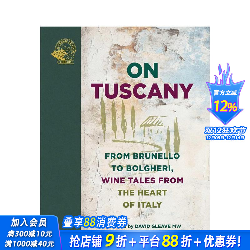 【预售】托斯卡纳之旅：从布鲁奈罗到博格利，意大利腹地的葡萄酒故事 On Tuscany: From Brunello  英文餐饮生活美食 正版进口书