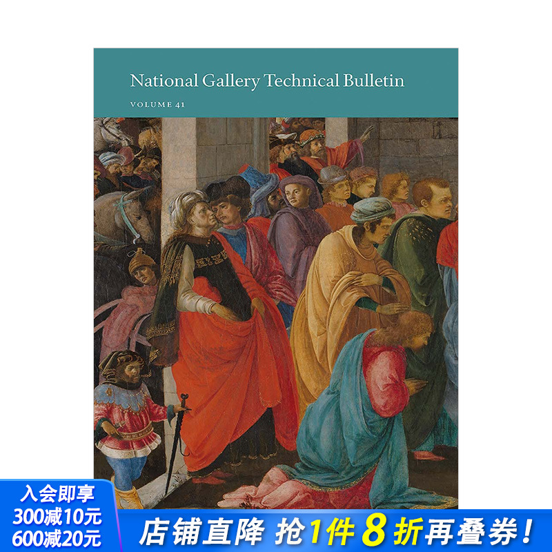 【预售】英国国家美术馆技术公报 弟41期 展览运营维护修复细节 National Gallery Technical Bulletin英文原版进口图书耶鲁大学