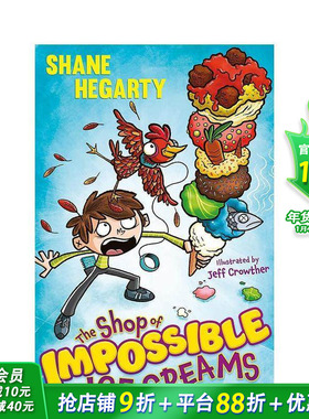 【预售】不可思议的冰淇淋店 卷1 The Shop of Impossible Ice Creams 英文儿童章节桥梁故事书 英语拓展阅读进口书 儿童幽默读物