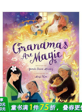 【现货】外婆有魔法 Grandmas Are Magic 英文儿童插画故事绘本 进口童书