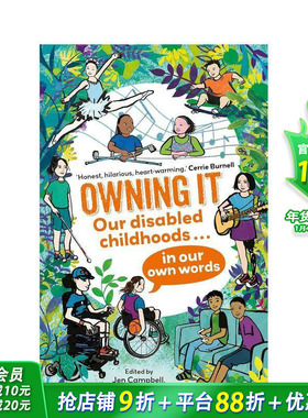 【预售】拥有它：用我们自己的话语讲述残疾童年 Our disabled childhoods in our own words 原版英文青少年读物
