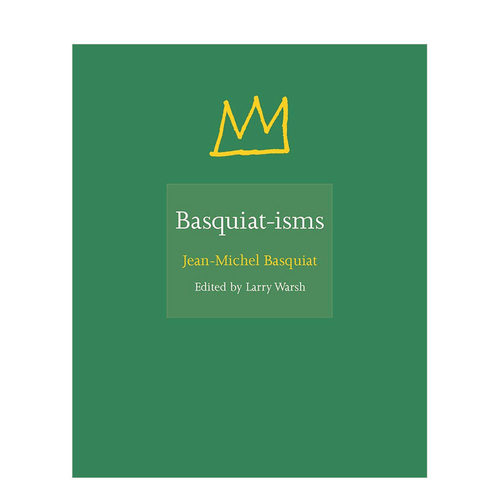 【现货】巴斯奎特主义Basquiat-isms 英文原版现当代艺术家语录