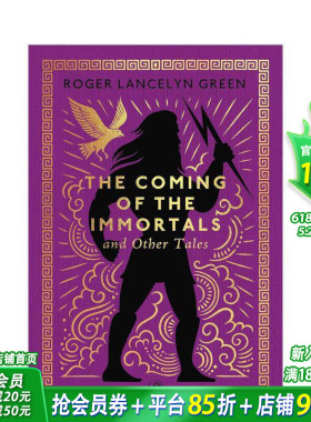 【预售】【小海雀布纹经典】诸神降临及其他故事 The Coming of the Immortals and Other Tales英文儿童故事 英语拓展阅读进口书