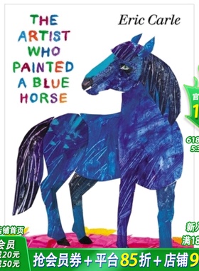 【预售】【艾瑞·卡尔Eric Carle】画了一匹蓝色的马的艺术家The Artist who Painted a Blue Horse 2-6岁绘本 【善优童书】