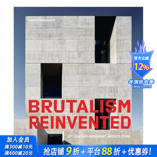【预售】改造野兽派:21世纪现代主义建筑 Brutalism Reinvented: 21st Century Modernist Architecture 英文原版进口设计画册