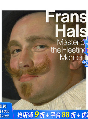 【现货】转瞬即逝的大师弗兰斯-哈尔斯 Frans Hals Master Of The Fleeting Moment 原版英文艺术画册画集 正版进口书