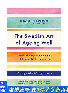 【现货】英文原版 拥抱变老的艺术：瑞典语里的生活智慧 The Swedish Art of Ageing Well 心灵励志 正版进口图书画册
