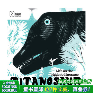 泰坦龙：大 儿童英语进口 艺术插画绘本 the 现货 英文原版 biggest Titanosaur 恐龙 科普百科 Life dinosaur