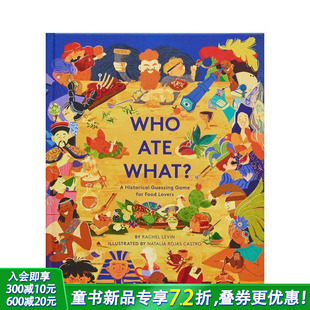 历史名人都在吃什么？ 善优 儿童进口英语图书 趣味知识百科 现货 英文原版 6岁以上 Ate Who 艺术插画绘本 What? 精装 人文历史