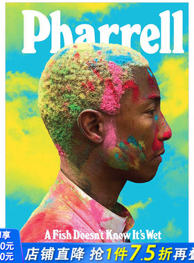 【现货】Pharrell: A Fish Doesn’t Know It‘s Wet 法瑞尔与艺术