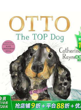 【现货】狗王奥托 凯特·格林纳威奖得主Catherine Rayner Otto The Top Dog 英文儿童插画故事绘本 进口童书