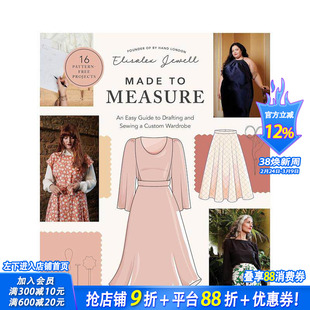 【现货】量体裁衣:定制衣橱设计与简易缝纫指南 Made to Measure An Easy Guide to Drafting and Sewing 原版英文正版进口图书