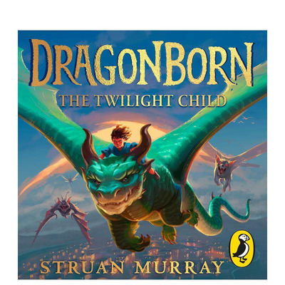 【现货】龙裔：暮光之子 Dragonborn:The Twilight Child 英文奇幻冒险小说故事 英语拓展阅读进口书 纽约时报畅销