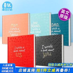 书I You Wrote 关于我们 妈妈 进口书籍 生活意趣 正版 书 爸爸 朋友 About Book 英文原版 我写了本关于你 现货多册选怕