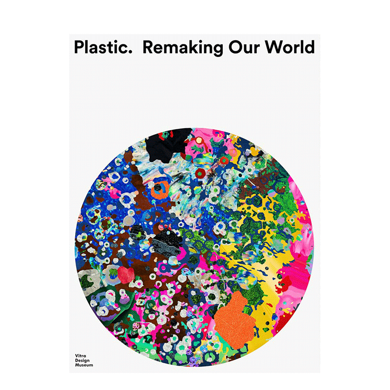 【现货】英文原版 塑料:重塑我们的世界 Plastic: Remaking Our World 工业产品设计 正版进口图书画册