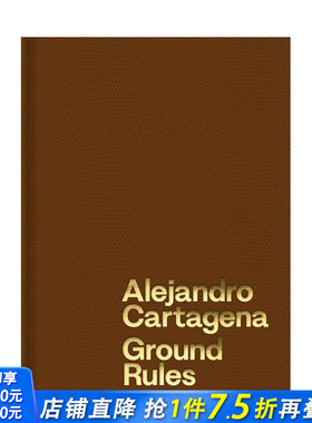 【预售】亚历杭德罗·卡塔赫纳：基础法则 Alejandro Cartagena: Ground Rules 原版英文摄影作品集 正版进口书