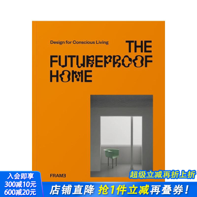 【预售】前瞻性的家：知觉家居设计 The Futureproof Home: Design for Conscious Living 原版英文室内设计装饰 正版进口书