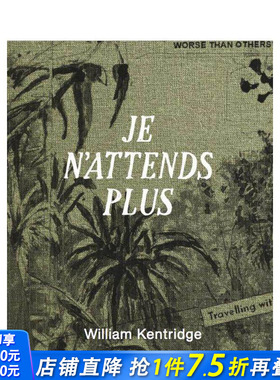 【现货】威廉·肯特里奇：我不再等待 William Kentridge: Je n’attends plus 原版英文艺术画册画集 正版进口书