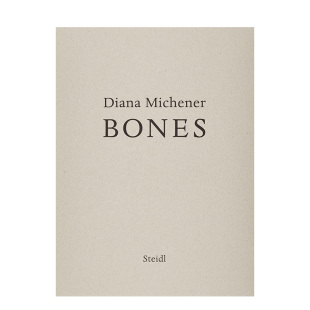 骨头 现货 美国摄影师Diana 正版 进口图书画册 Bones Diana Michener 英文原版 摄影艺术图集