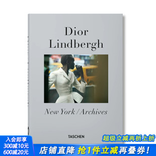彼得·林德伯格：迪奥 进口书 正版 Lindbergh. 现货 TASCHEN Dior Anniversary 40th 英文摄影作品集 Edition 原版 Peter