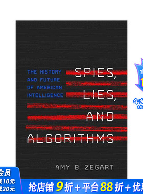 【预售】间谍、谎言和算法：美国情报的历史和未来 Spies， Lies， and Algorithms 原版英文社会科学 正版进口书