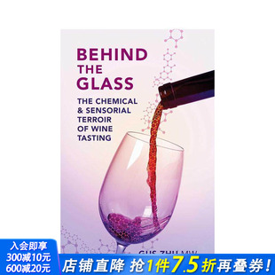 The 预售 the Chem 正版 化学与感官风土 英文餐饮生活美食 酒杯背后：葡萄酒品鉴中 进口书 Behind 原版 Glass