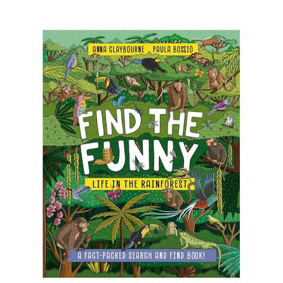 【预售】寻找乐趣：雨林中的生活 探索互动游戏 Find the Funny: Life in the Rainforest 英文儿童插画科普绘本 进口童书
