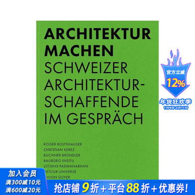 【预售】Architektur machen，建筑实践之道：瑞士建筑家对话录 正版进口书