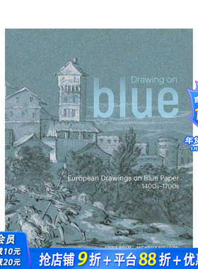 【现货】蓝色绘画：14至18世纪欧洲蓝色纸上的绘画 Drawing on Blue 原版英文艺术画册画集 正版进口书