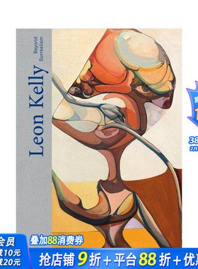 【现货】莱昂·凯利 超越超现实主义 Leon Kelly Beyond Surrealism 原版英文艺术画册画集 正版进口书