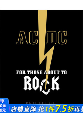 【预售】英文原版 AC/DC乐队：致将要摇滚乐的人 AC/DC: For Those About to Rock 音乐 正版进口书籍 善优图书