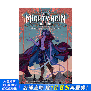 强大 Tealeaf英文漫画书 Mollymauk The 预售 键作用 Mighty 莫利玛克 尼恩起源 Origins 提亚利夫Critical Nein Role