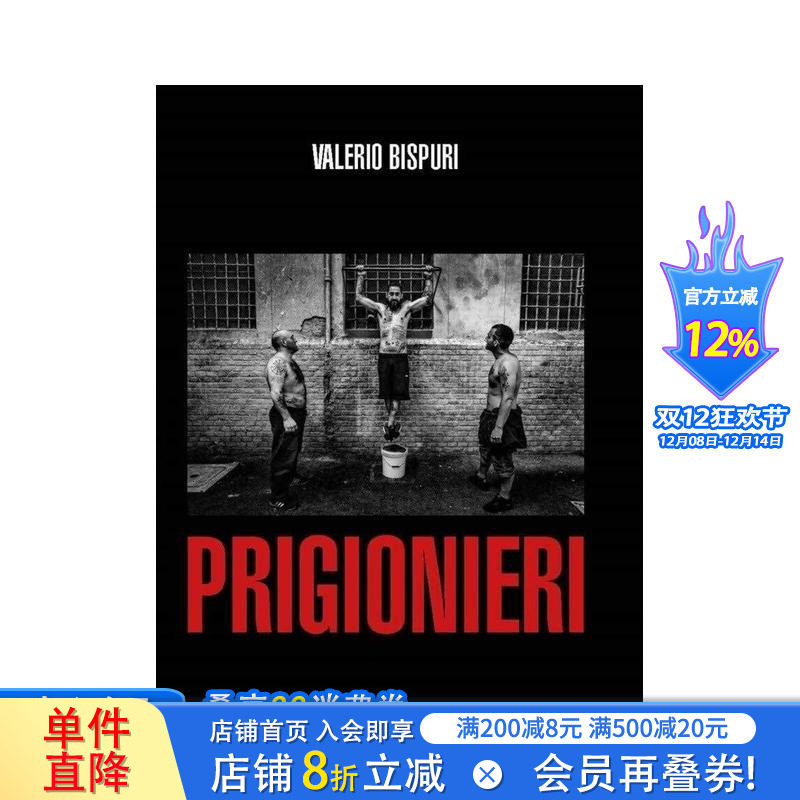 【预售】瓦莱里奥·比斯普里：囚犯/普里吉奥涅里：英意版 Valerio Bispuri: Prisoners / Prigionieri 英文摄影作品集进口书