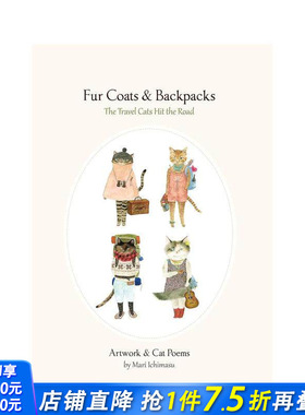 【预售】皮草大衣&背包旅行：旅行猫插画集 Fur Coats & Backpacks 原版英文插画原画设定集 正版进口图书