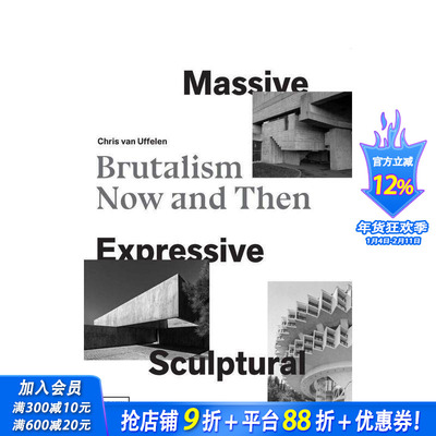 【预售】大规模的、表现主义的、雕塑般的：野兽派建筑的昔与今 Massive  Expressive  Sculptural 原版英文建筑设计 正版进口书