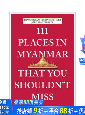 【预售】缅甸不可错过的 111 个地方 111 Places in Myanmar That You Shouldn't Miss 原版英文旅行 正版进口书
