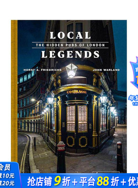 【预售】地方传奇：隐藏在伦敦的酒吧 Local Legends: The Hidden Pubs of London 原版英文人文景观 正版进口书