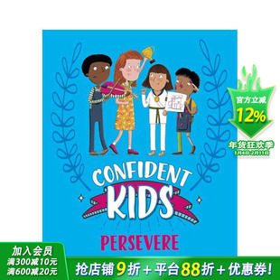 【现货】自信儿童！：坚持不懈 Confident Kids!: Persevere 英文儿童插画故事绘本 进口童书