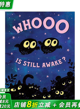 【现货】还有谁没睡呀？ Whooo Is Still Awake? 英文儿童插画故事绘本 进口童书