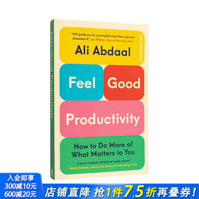 【现货】快乐生产力 百万YouTuber Ali Abdaal 剑桥学霸 Feel-Good Productivity 原版英文心灵励志 正版进口图书