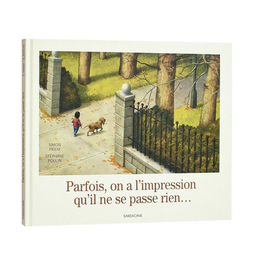【现货】法文原版 缓缓的一天Parfois, on a l’impression qu’il ne se passe rien… 精装儿童艺术插画绘本 正版进口书