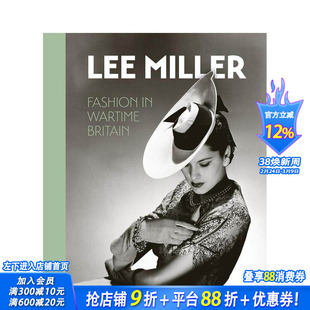 【预售】李·米勒：战时英国的时尚 Lee Miller: Fashion in Wartime Britain 原版英文摄影作品集肖像 正版进口书