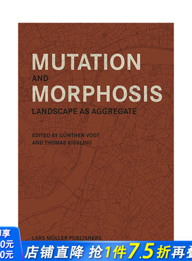 【预售】英文原版 变化和形态形成:景观作为集合体 Mutation and Morphosis:Landscape as Aggregate 园林景观 正版进口书籍