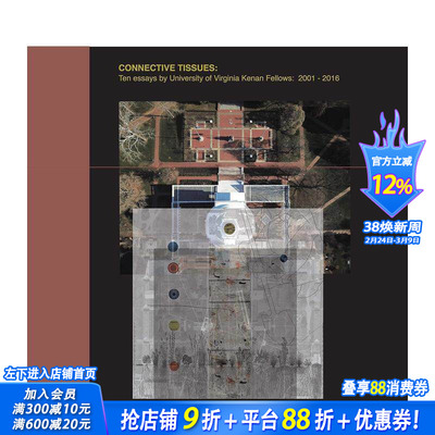 【预售】连接组织：弗吉尼亚大学凯南研究员 2001-2016 年的十篇论文，Connective Tissues:Ten Essays 英文建筑设计 正版进口书