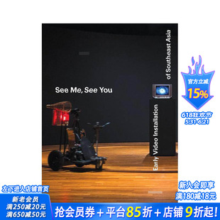 【现货】互见：东南亚早期录像装置艺术 See Me， See You: Early Video Installation of Southeast Asia 英文艺术画册进口书